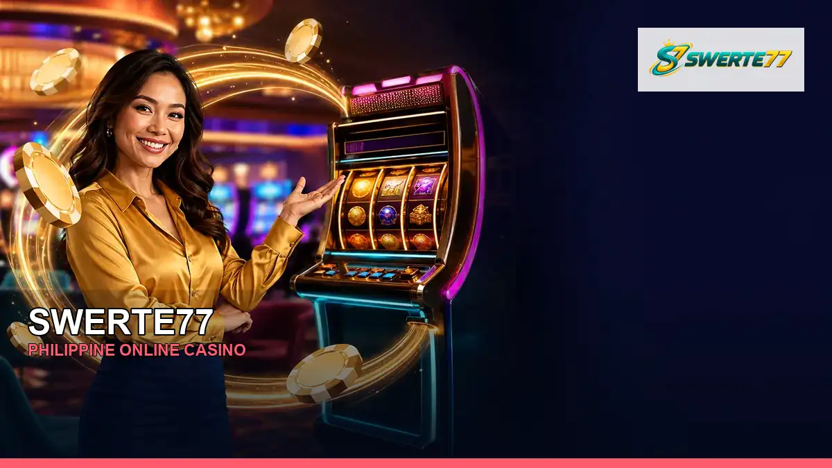 SWERTE77 online casino and slot games for Philippine players